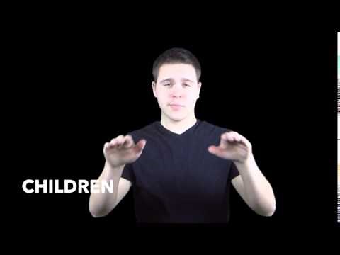 Learn How to Sign the Word Children