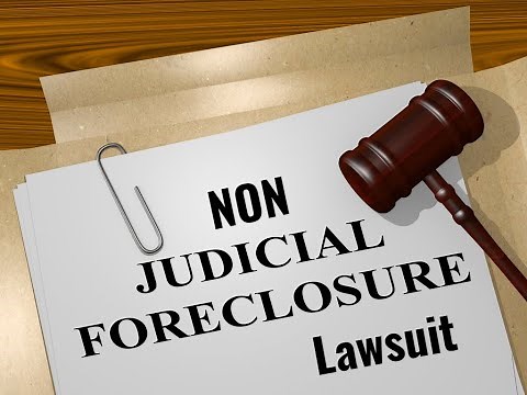 Non Judicial Foreclosure - Learn How To File Your Foreclosure Lawsuit Today!