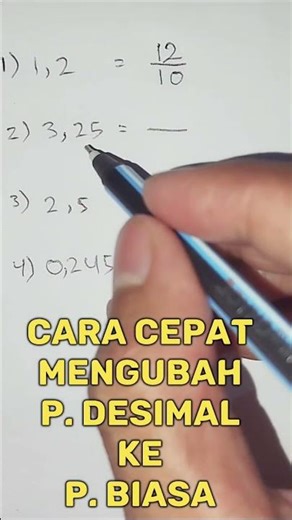 CARA CEPAT⁉️ MENGUBAH PECAHAN DESIMAL KE PECAHAN BIASA