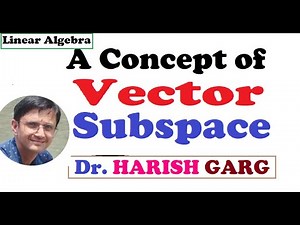 Vector Subspaces and Examples