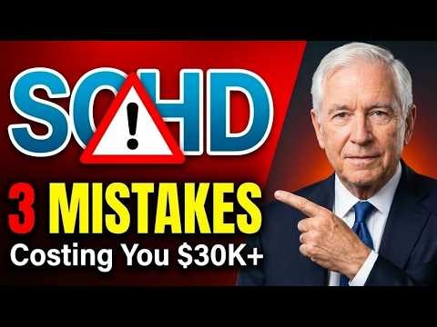 3 SCHD Mistakes Costing You $40,000 (Fix These Today)