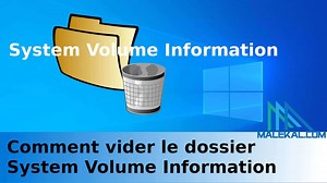 Comment vider ou supprimer le dossier System Volume Information