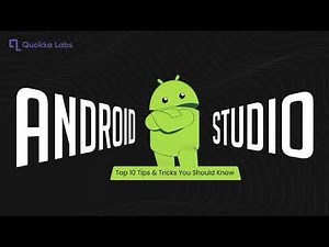 Top 10 Useful Android Studio Tips and Tricks (Shortcuts) for Android Developers | Quokka Labs