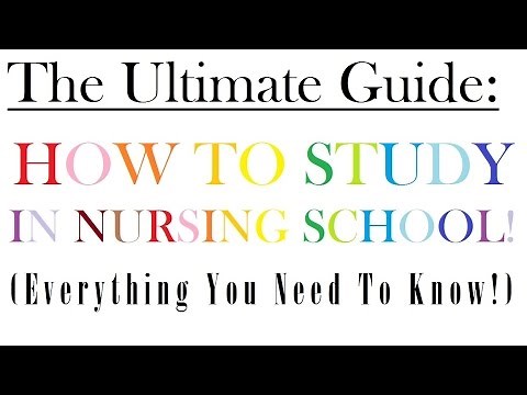 How to Study in Nursing School: THE ULTIMATE GUIDE! (Everything You Need to Know!)