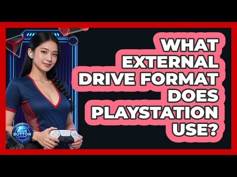 What External Drive Format Does PlayStation Use?
