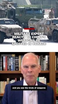 Military expert explains the equipment China put on display during parade
