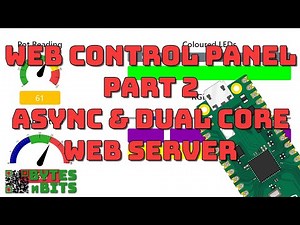 Web Control Panel - Micropython asyncio and dual core web server for Raspberry Pi Pico, ESP32