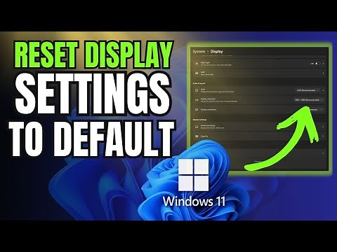 How To Reset Display Settings To Default On Windows 11