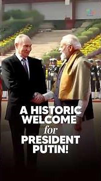A historic welcome for President Putin!