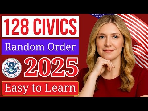 128 Civics Questions for U.S. Citizenship Test 2025 | USCIS Naturalization Interview Practice #n400