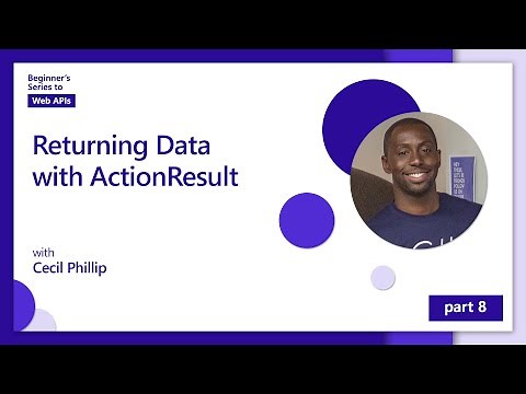Returning Data with ActionResult [8 of 18] | Web APIs for Beginners