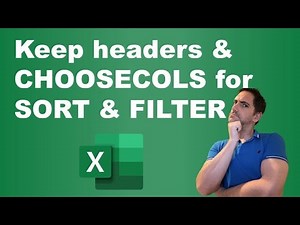 SORT & FILTER but keep headers & CHOOSECOLS
