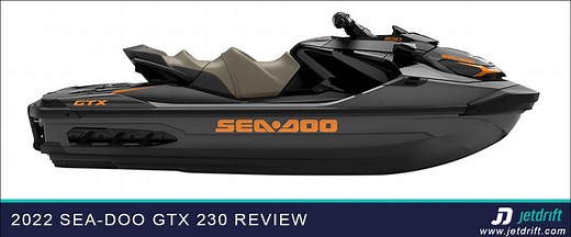 Sea-Doo GTX 230 Review and Specs [Video] - jetdrift.com