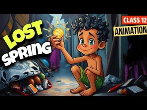 Lost Spring class 12 Animated | Lost Spring Class 12 Full Chapter in Hindi One Shot CBSE 2025 NCERT