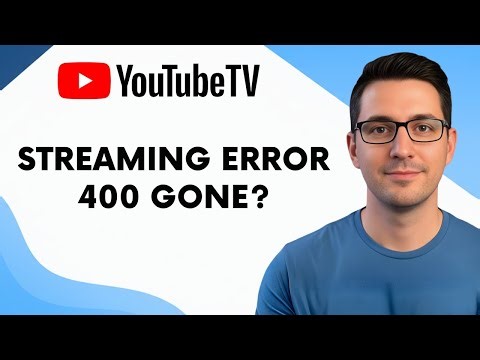 How to Fix YouTube TV Streaming Error 400