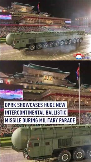 DPRK showcases huge new intercontinental ballistic missile during military parade