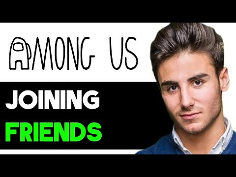 HOW TO JOIN FRIENDS ON AMONG US 2025! (FULL GUIDE)