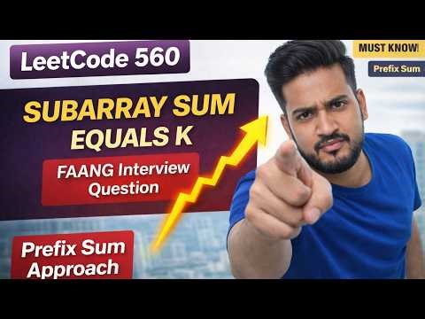 560 Subarray Sum Equals K | Java | Pattern 4 : Prefix Sum