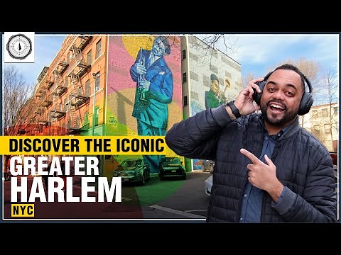 Visit the Iconic History of HARLEM New York!