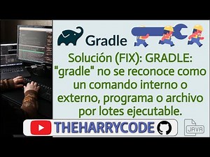 Solución (FIX): Java - Gradle: "gradle" no se reconoce como un comando interno o externo, program...