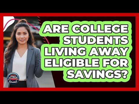 Are College Students Living Away Eligible For Savings?