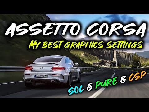 My BEST GRAPHICS SETTINGS and PP-Filters for Assetto Corsa 2022 | SOL 2.2 & PURE MOD & CSP 0.1.79