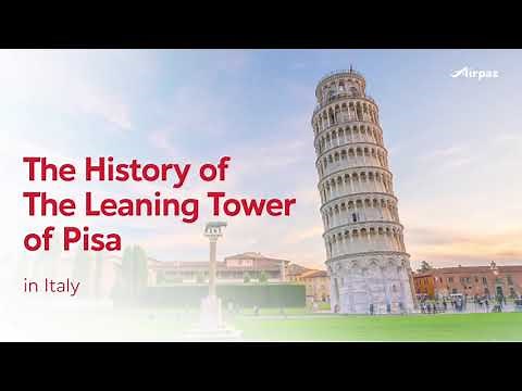 The History of The Leaning Tower of Pisa