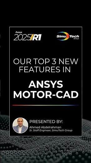 Our Top 3 New Features in the 2025R1 Ansys Motor-CAD Update