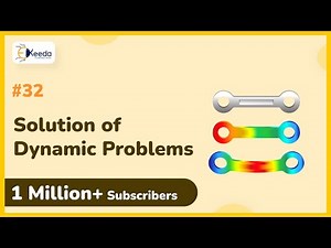 Solution of Dynamic Problems - Finite Element Analysis