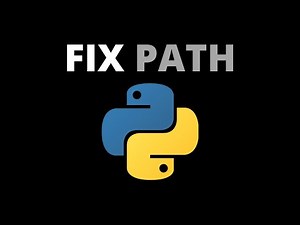 2020 How to Fix Your Path Variable in Python | Python Tutorial