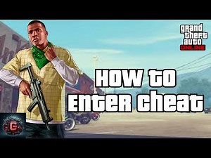 How to Enter the Cheat in GTA V Online 2024?