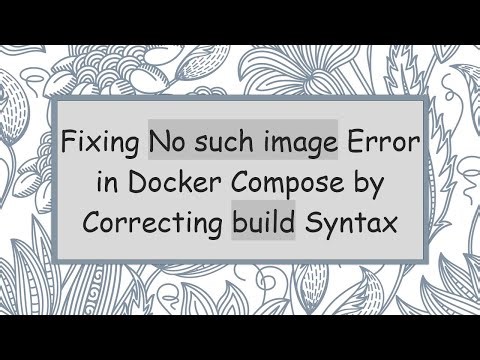 Fixing No such image Error in Docker Compose by Correcting build Syntax