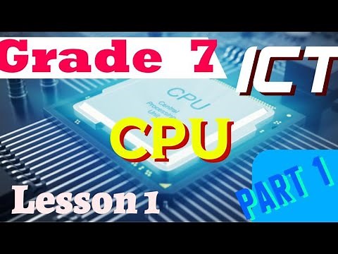 Grade 7 ICT Lesson 1|CPU - Central Processing Unit| English Medium| Part 1