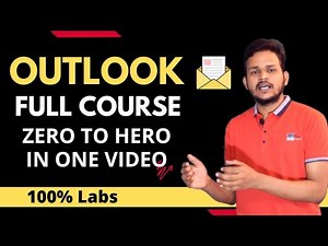 Microsoft Outlook Full Course in one video with 100% Labs ||How to manage Outlook for a company?