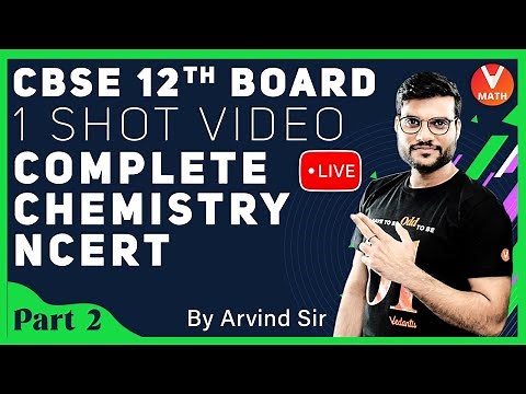 Complete NCERT Chemistry Class 12 (Part 2) in One Shot | Arvind Arora Sir | 12th Chemistry | Vedantu