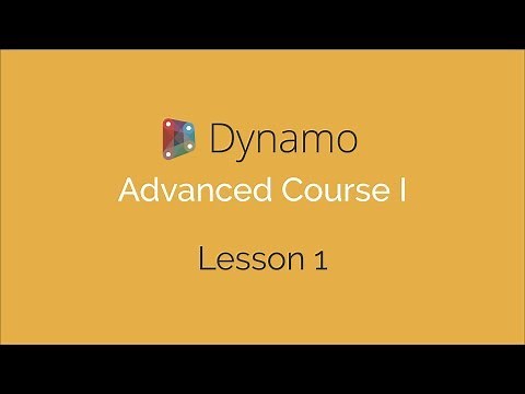 Dynamo Advanced Course I - Lesson 1