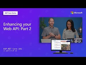 Enhancing your Web API: Part 2 | ASP.NET Core 101[9 of 13]