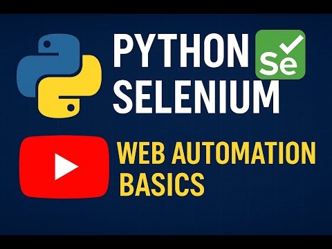 Python Selenium: Web Browser Automation Basics