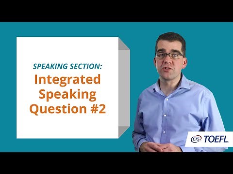 TOEFL iBT Speaking Question 2 - Integrated Speaking │ Inside the TOEFL Test