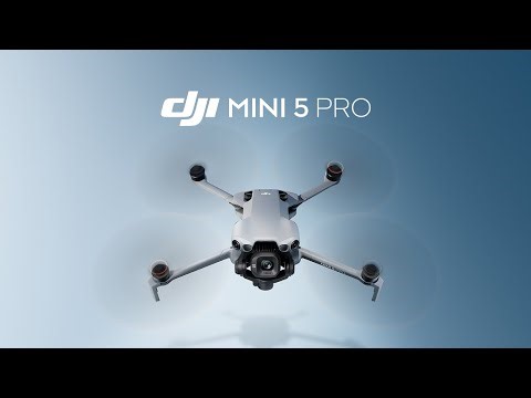 Meet DJI Mini 5 Pro - All-In-One 1-Inch Large CMOS Mini Camera Drone