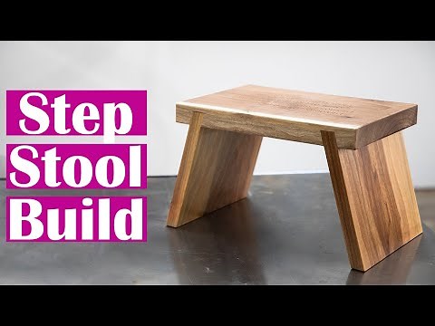 STEP STOOL BUILD - Simple Woodworking Project