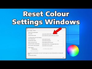 How To Reset Colour Settings in Windows 11