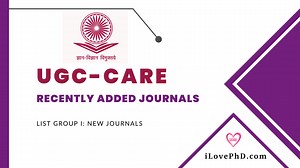 UGC-CARE List Group I: Recently Added Journals - 2023 - iLovePhD