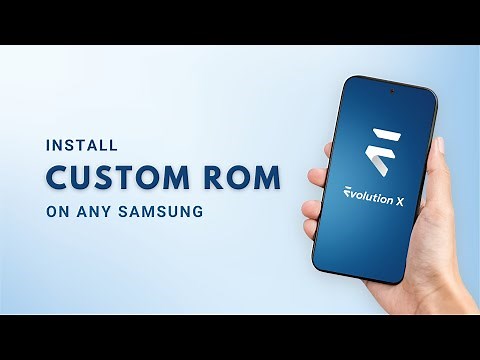 How to install Custom ROM on ANY Samsung Phone | Evolution X for Samsung