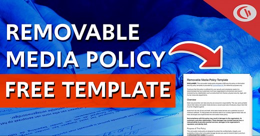 How to Write & Enforce a Removable Media Policy [Free Template]