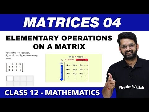Matrices 04 | Elementary Operations on a Matrix | Class 12 NCERT
