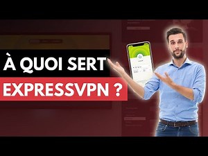 À QUOI SERT EXPRESSVPN ? 🤔 Qu'est-ce qu'Express VPN, à quoi ça sert et comment ça marche ?
