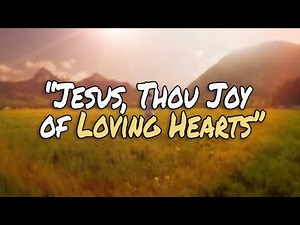 "Jesus Thou Joy of Loving Hearts" Projection Ready Hymns