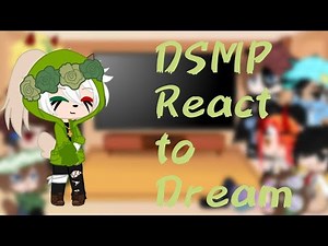DSMP react to Dream|Dreambur|My AU| Part 2|Enjoy^|