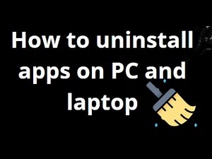 How to Uninstall Apps on PC and Laptop – Complete Guide